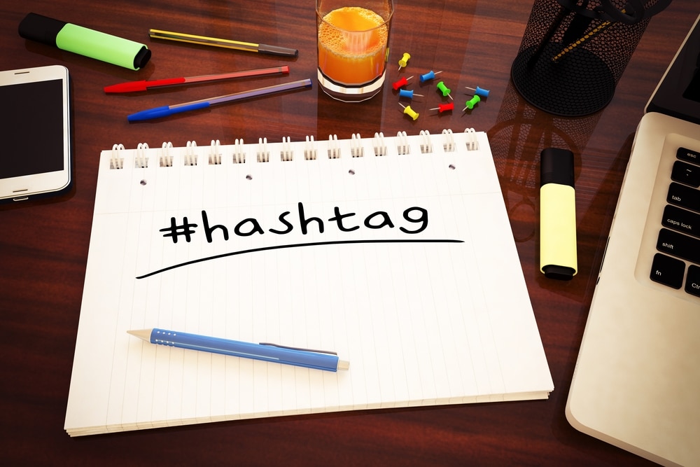 The Benefits And Best Practices Of #Hashtags