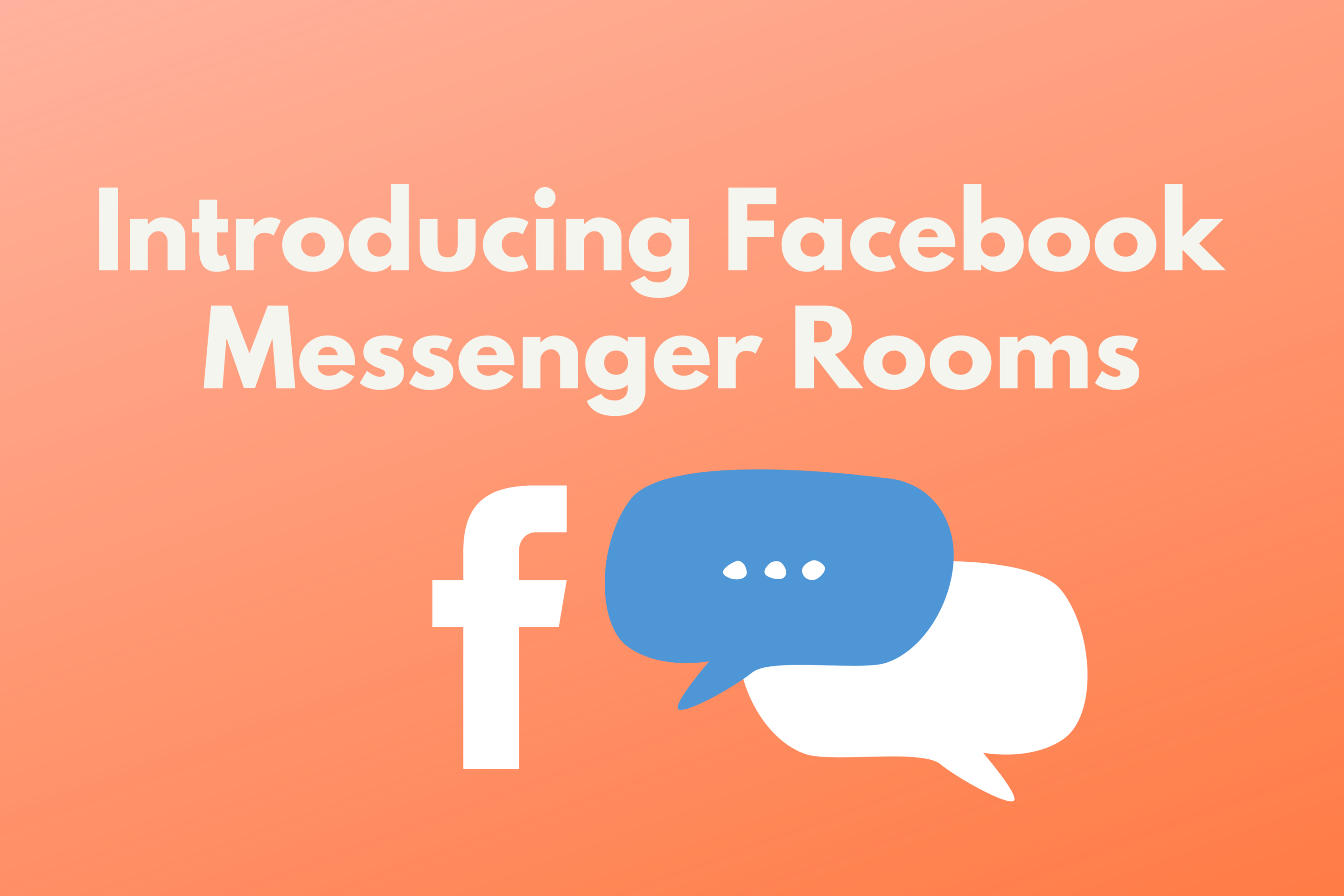 Introducing Facebook Messenger Rooms
