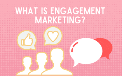 What Is Engagement Marketing?