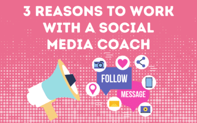 3 Reasons To Work With A Social Media Coach