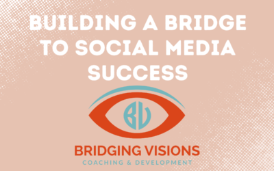 Building A Bridge To Social Media Success
