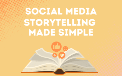 Social Media Storytelling Made Simple