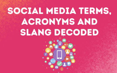 Social Media Terms, Acronyms And Slang Decoded