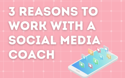 3 Reasons To Work With A Social Media Coach In 2022
