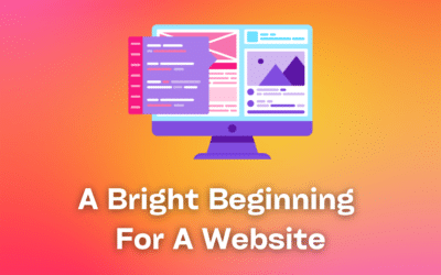 A Bright Beginning For A Website
