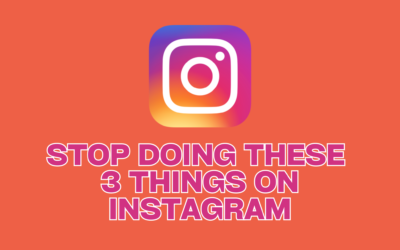 Stop Doing These 3 Things On Instagram