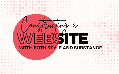 Constructing a Website With Both Style and Substance