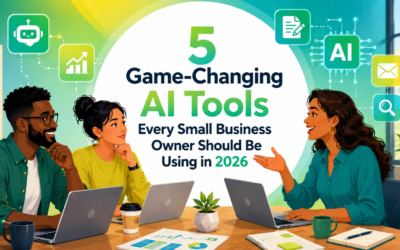 5 Game-Changing AI Tools Every Small Business Owner Should Be Using in 2026